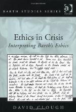 Ethics in Crisis Interpreting Barth's Ethics