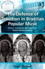 The Defence of Tradition in Brazilian Popular Music