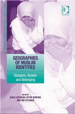 Geographies of Muslim Identities : Diaspora, Gender and Belonging.