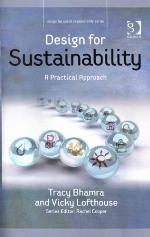 Design for Sustainability : a Practical Approach.