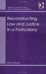 Reconstructing Law and Justice in a Postcolony