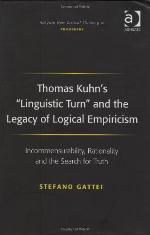 Thomas Kuhn's Linguistic Turn and the Legacy of Logical Empiricism
