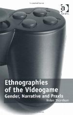 Ethnographies of the Videogame