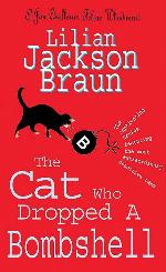The Cat Who Dropped A Bombshell (The Cat Who&hellip; Mysteries, Book 28): A delightfully cosy feline whodunit for cat lovers everywhere