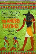 The Anubis Slayings (Amerotke Mysteries, Book 3)