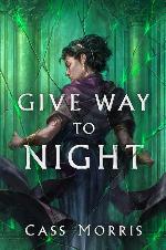 Give Way to Night (Aven Cycle)