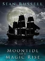 Moontide and Magic Rise