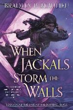 When Jackals Storm the Walls (Song of Shattered Sands)