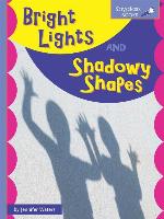 Bright Lights and Shadowy Shapes