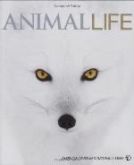 Animal Life: Secrets of the Animal World Revealed (American Museum of Natural History)