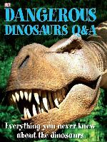 Dangerous Dinosaurs Q & A