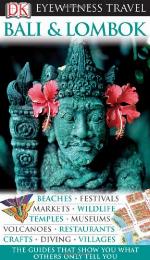 Bali And Lombok (Eyewitness Travel Guide)