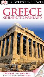 Greece, Athens and the Mainland (Eyewitness Travel Guide)