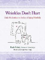 Wrinkles Don't Hurt