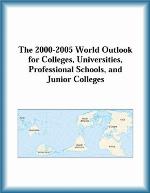 The 2000-2005 world outlook for colleges, universities, professional schools, and junior colleges
