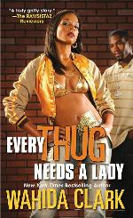 Every Thug Needs A Lady