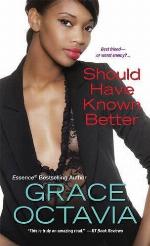 Should Have Known Better