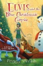 Elvis and the Blue Christmas Corpse