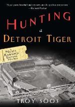 Hunting a Detroit Tiger
