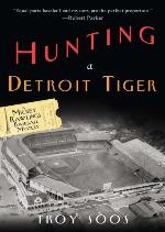Hunting a Detroit Tiger