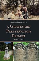 A Graveyard Preservation Primer, Second Edition