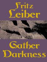 Gather Darkness