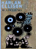 Harlan Ellison's Watching