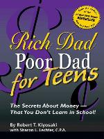 Rich Dad's Advisors®: Rich Dad Poor Dad for Teens