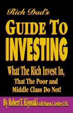 Rich Dad's Guide to Investing