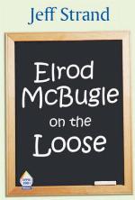 Elrod McBugle On The Loose