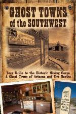 Ghost Towns of the Southwest