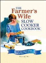 The Farmer's Wife Slow Cooker Cookbook
