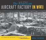The American Aircraft Factory in World War II