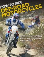 How to Ride Off-Road Motorcycles
