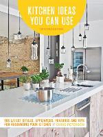Kitchen Ideas You Can Use, Updated Edition
