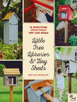 Little Free Libraries & Tiny Sheds