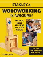 Stanley Jr. Woodworking is Awesome