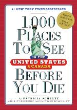 1,000 Places to See in the United States and Canada Before You Die