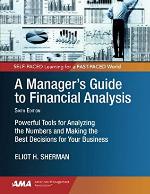A Manager's Guide to Financial Analysis