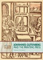 Johannes Gutenberg and the Printing Press