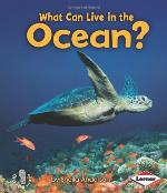 What Can Live in the Ocean?