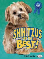 Shih Tzus are the Best!