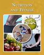 Nutrition and Fitness.