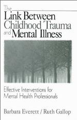 The Link Between Childhood Trauma and Mental Illness