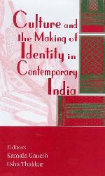 Culture and the Making of Identity in Contemporary India (The Asiatic Society of Mumbai Bicentenary) (The Asiatic Society of Mumbai Bicentenary)