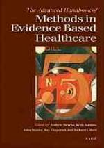 The Advanced Handbook of Methods in Evidence Based Healthcare