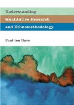 Understanding Qualitative Research and Ethnomethodology
