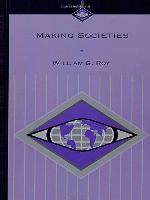 Making societies : the historical construction of our world