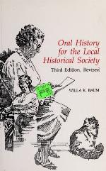 Oral History for the Local Historical Society, Third Edition