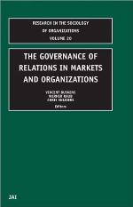 The Governance of Relations in Markets and Organizations